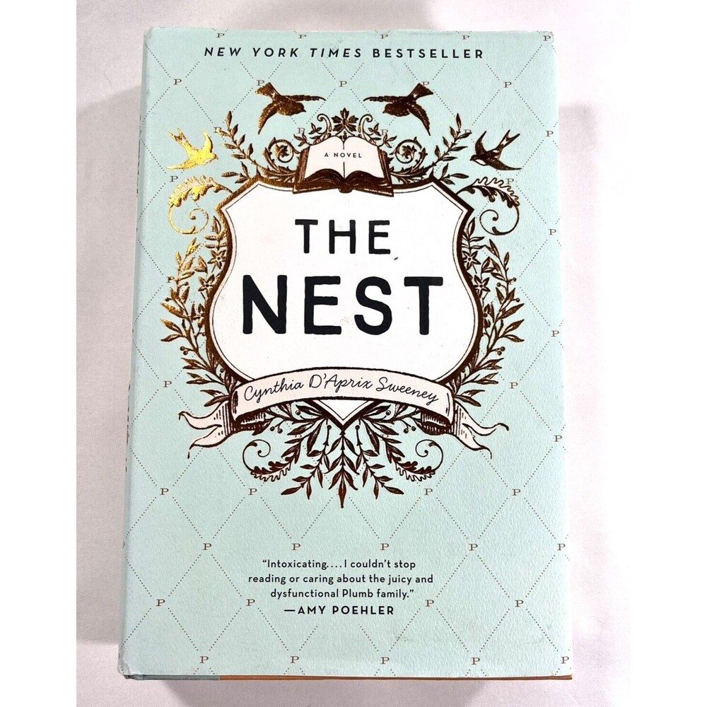 The Nest by Cynthia D'Aprix Sweeney 2016 First Edition Hardcover